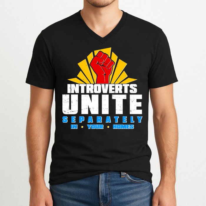 Funny Introverts Unite Separately In Your Homes V-Neck T-Shirt