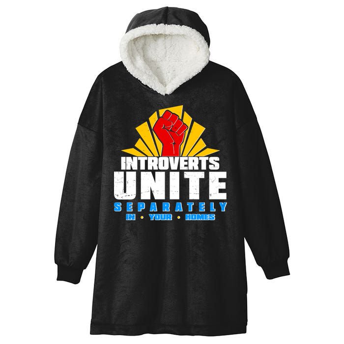 Funny Introverts Unite Separately In Your Homes Hooded Wearable Blanket