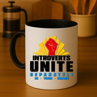 Funny Introverts Unite Separately In Your Homes Mug