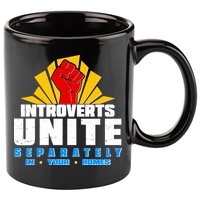 Funny Introverts Unite Separately In Your Homes 11oz C Handle Ceramic Mug