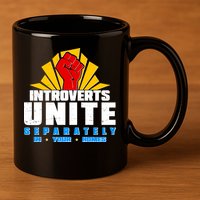 Funny Introverts Unite Separately In Your Homes 11oz C Handle Ceramic Mug