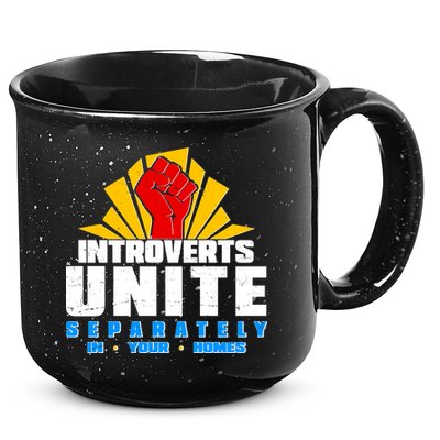 Funny Introverts Unite Separately In Your Homes 15oz Campfire Ceramic Mug