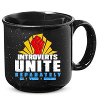Funny Introverts Unite Separately In Your Homes 15oz Campfire Ceramic Mug