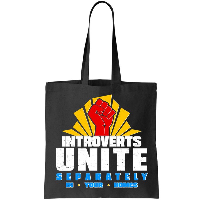 Funny Introverts Unite Separately In Your Homes Bag