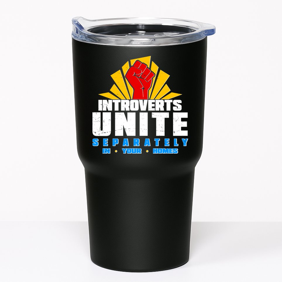 Funny Introverts Unite Separately In Your Homes Tumbler