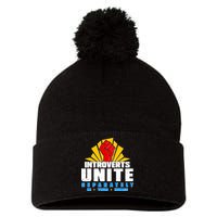 Funny Introverts Unite Separately In Your Homes Pom Pom 12in Knit Beanie