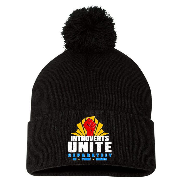 Funny Introverts Unite Separately In Your Homes Pom Pom 12in Knit Beanie