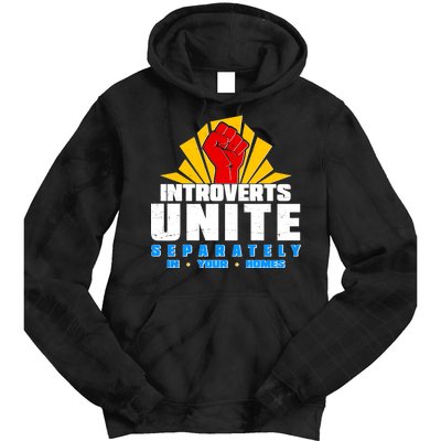 Funny Introverts Unite Separately In Your Homes Tie Dye Hoodie