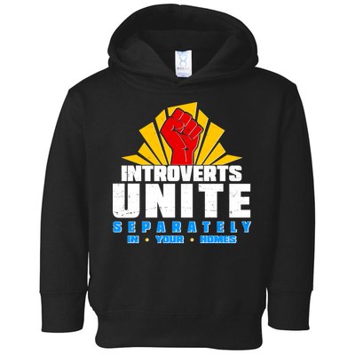 Funny Introverts Unite Separately In Your Homes Toddler Hoodie