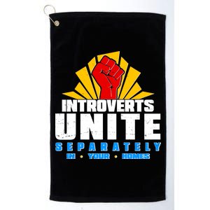 Funny Introverts Unite Separately In Your Homes Platinum Collection Golf Towel