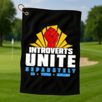 Funny Introverts Unite Separately In Your Homes Golf Towel