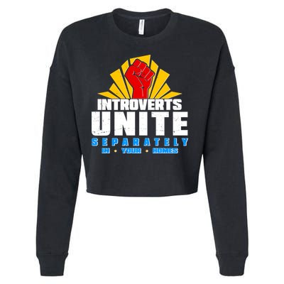 Funny Introverts Unite Separately In Your Homes Cropped Pullover Crew