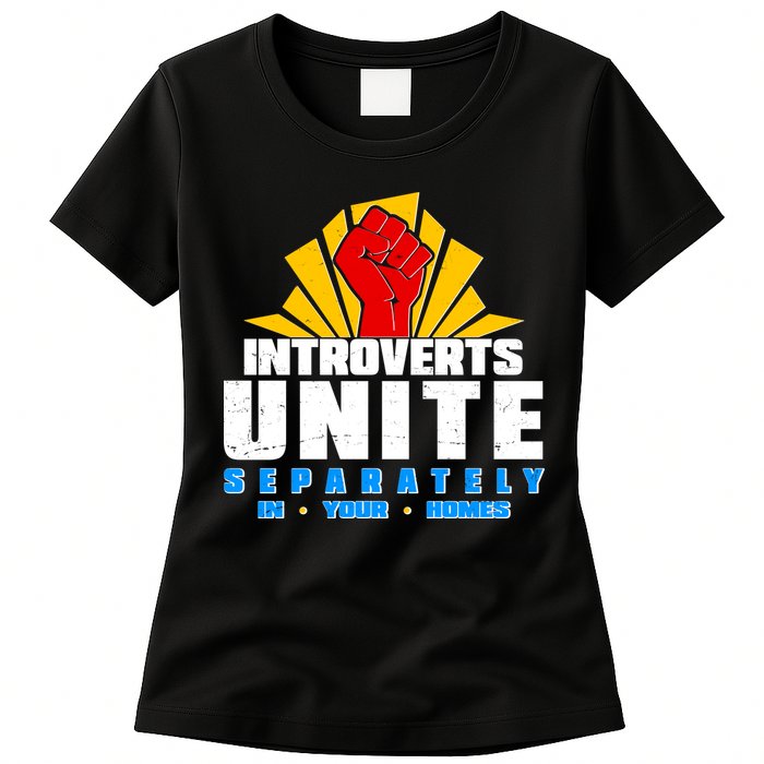 Funny Introverts Unite Separately In Your Homes Womens T-Shirt