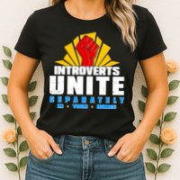 Funny Introverts Unite Separately In Your Homes Womens T-Shirt