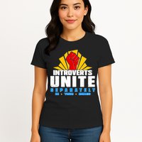 Funny Introverts Unite Separately In Your Homes Womens T-Shirt