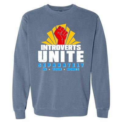 Funny Introverts Unite Separately In Your Homes Garment-Dyed Sweatshirt