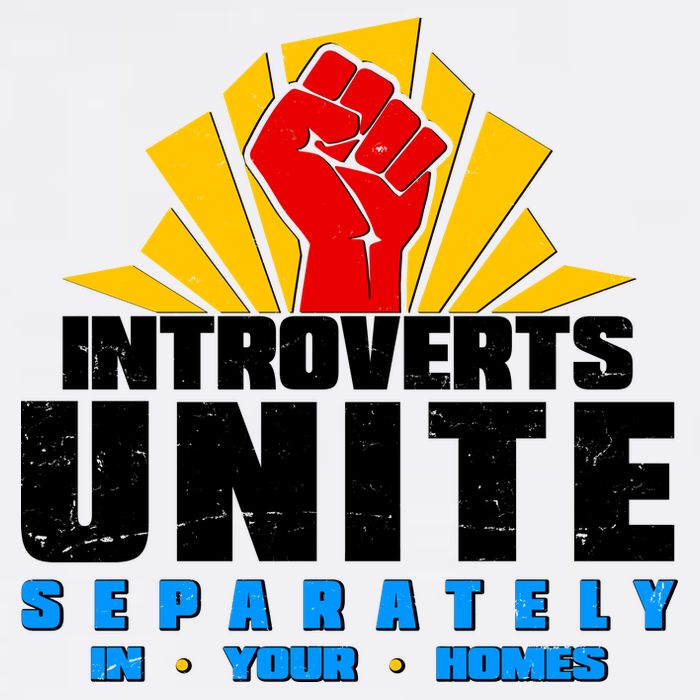 Funny Introverts Unite Separately In Your Homes Garment-Dyed Sweatshirt