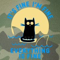 Funny It's Fine I'm Fine Everything Is Fine Shark Cat Legacy Tie Dye Trucker Hat