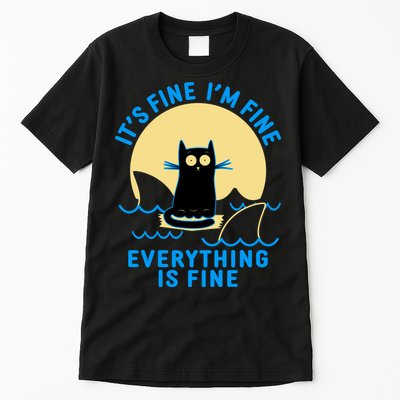 Funny It's Fine I'm Fine Everything Is Fine Shark Cat Tall T-Shirt