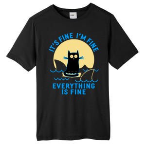 Funny It's Fine I'm Fine Everything Is Fine Shark Cat Tall Fusion ChromaSoft Performance T-Shirt