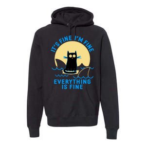 Funny It's Fine I'm Fine Everything Is Fine Shark Cat Premium Hoodie