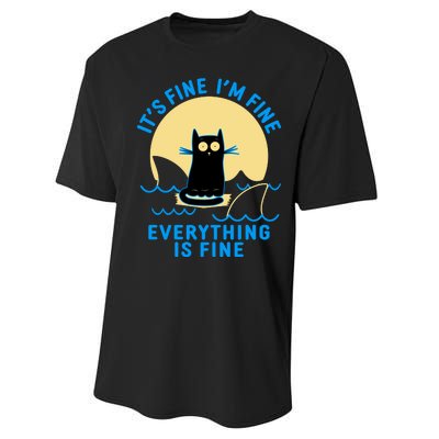 Funny It's Fine I'm Fine Everything Is Fine Shark Cat Performance Sprint T-Shirt