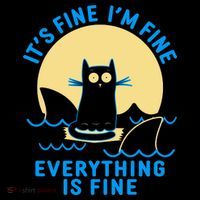 Funny It's Fine I'm Fine Everything Is Fine Shark Cat PosiCharge Competitor Tank