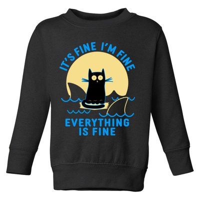Funny It's Fine I'm Fine Everything Is Fine Shark Cat Toddler Sweatshirt