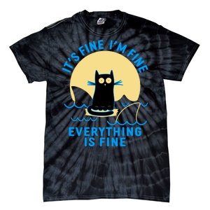 Funny It's Fine I'm Fine Everything Is Fine Shark Cat Tie-Dye T-Shirt