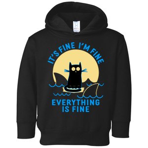 Funny It's Fine I'm Fine Everything Is Fine Shark Cat Toddler Hoodie