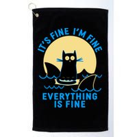 Funny It's Fine I'm Fine Everything Is Fine Shark Cat Golf Towel