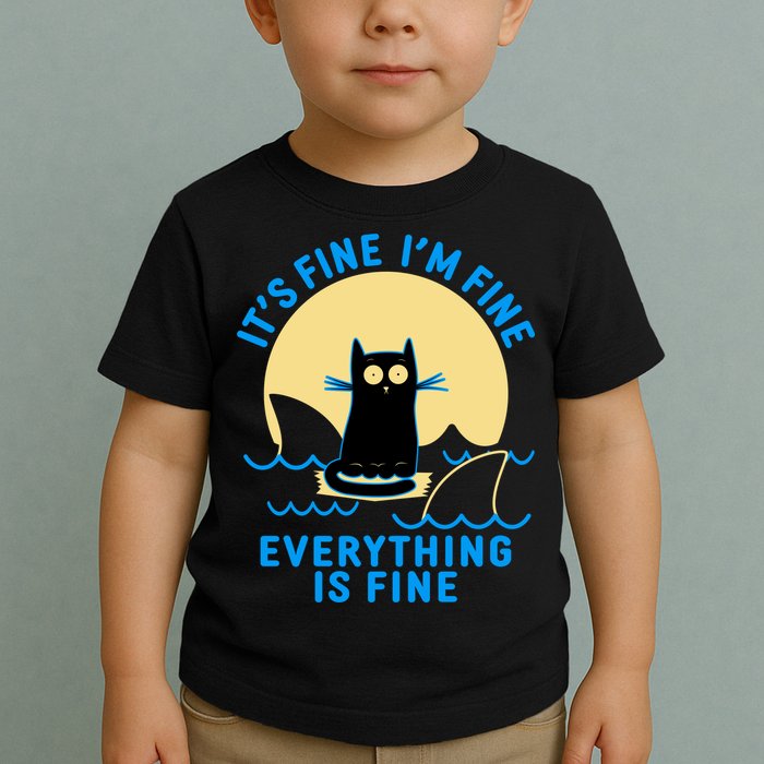 Funny It's Fine I'm Fine Everything Is Fine Shark Cat Toddler T-Shirt