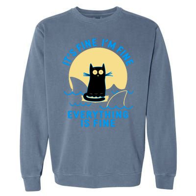 Funny It's Fine I'm Fine Everything Is Fine Shark Cat Garment-Dyed Sweatshirt