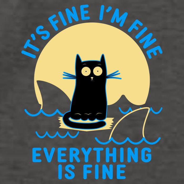 Funny It's Fine I'm Fine Everything Is Fine Shark Cat Vector Backpack