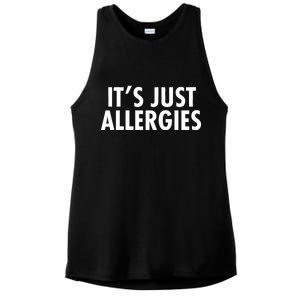 Funny It's Just Allergies Pandemic Ladies PosiCharge Tri-Blend Wicking Tank