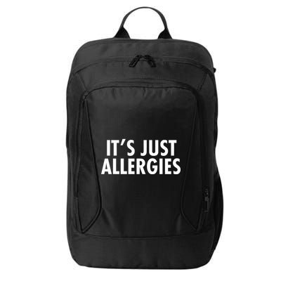 Funny It's Just Allergies Pandemic City Backpack