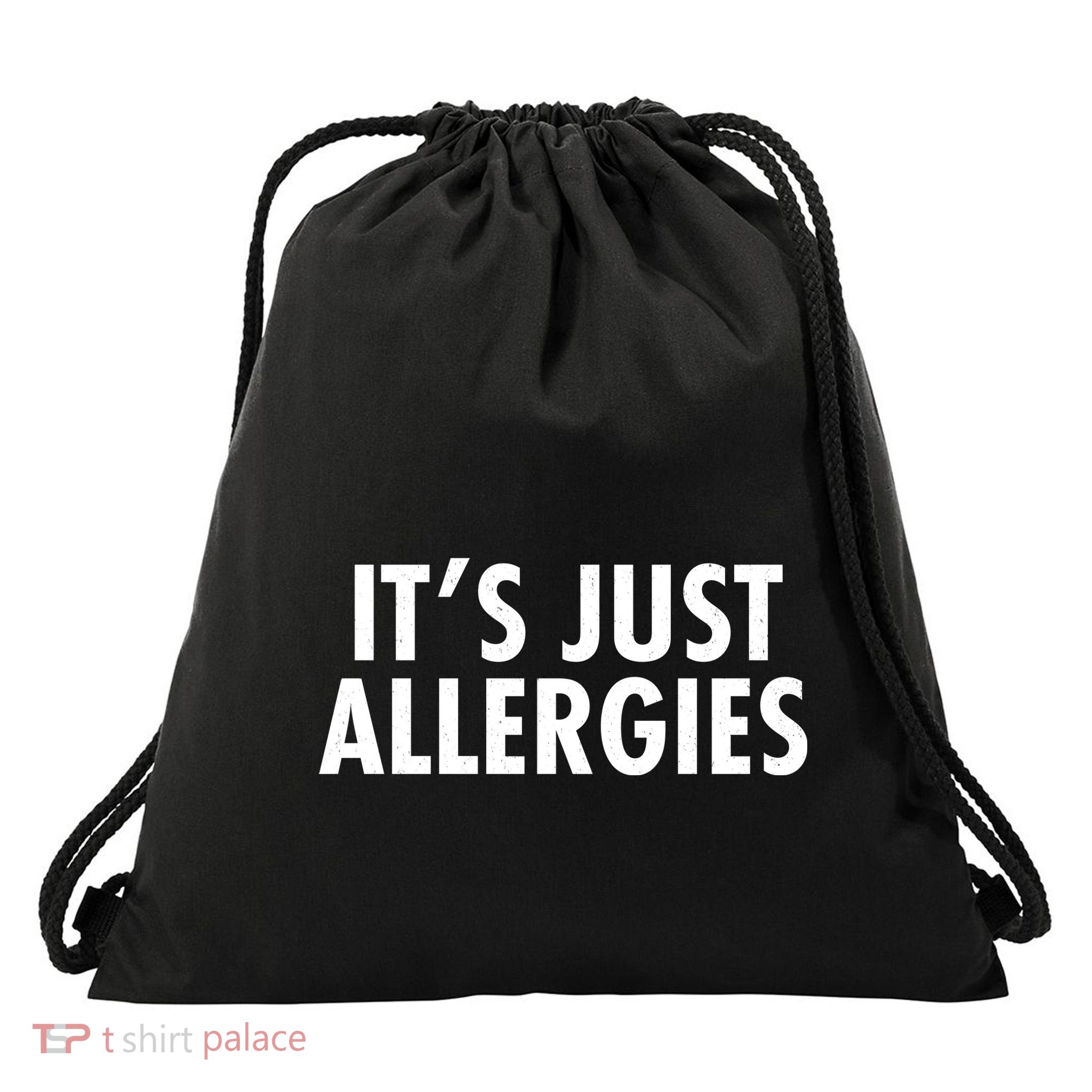 Funny It's Just Allergies Pandemic Drawstring Bag