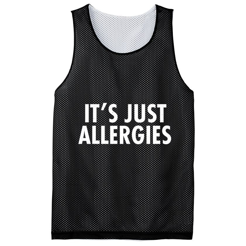 Funny It's Just Allergies Pandemic Mesh Reversible Basketball Jersey Tank