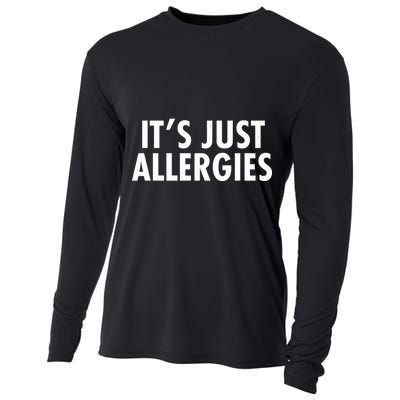 Funny It's Just Allergies Pandemic Cooling Performance Long Sleeve Crew