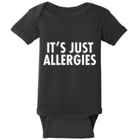 Funny It's Just Allergies Pandemic Baby Bodysuit