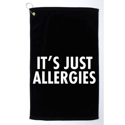 Funny It's Just Allergies Pandemic Golf Towel