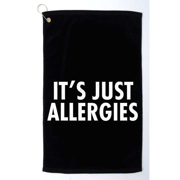 Funny It's Just Allergies Pandemic Golf Towel