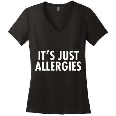 Funny It's Just Allergies Pandemic Women's V-Neck T-Shirt