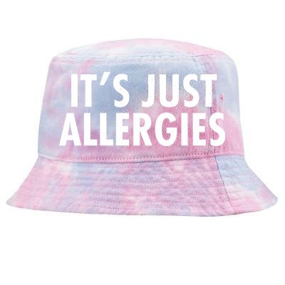 Funny It's Just Allergies Pandemic Tie-Dyed Bucket Hat