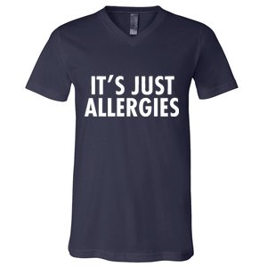 Funny It's Just Allergies Pandemic V-Neck T-Shirt