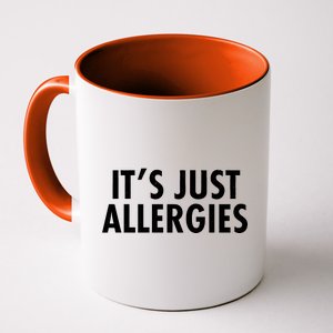 Funny It's Just Allergies Pandemic Coffee Mug