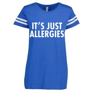 Funny It's Just Allergies Pandemic Enza Ladies Jersey Football T-Shirt