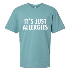 Funny It's Just Allergies Pandemic Sueded Cloud Jersey T-Shirt