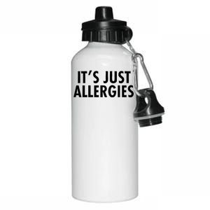 Funny It's Just Allergies Pandemic Aluminum Water Bottle