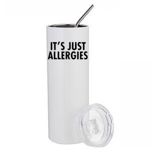 Funny It's Just Allergies Pandemic Stainless Steel Tumbler